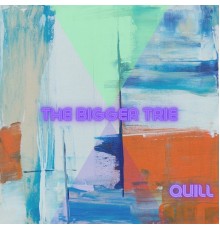 Quill - The bigger trie