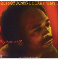 Quincy Jones - I Heard That!!