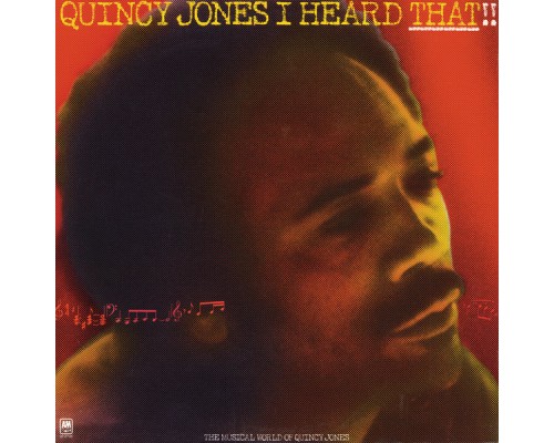 Quincy Jones - I Heard That!!