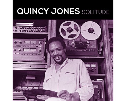 Quincy Jones - Solitude