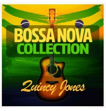 Quincy Jones - Bossa Nova Collection