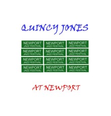 Quincy Jones - At Newport