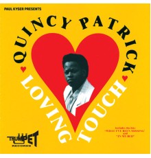 Quincy Patrick - Loving Touch