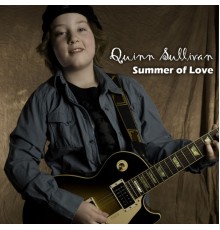 Quinn Sullivan - Summer of Love