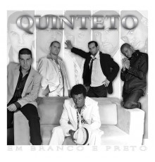 Quinteto em Branco e Preto - Quinteto