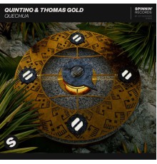 Quintino & Thomas Gold - Quechua