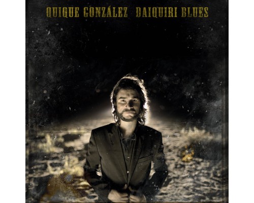 Quique Gonzalez - Daiquiri Blues