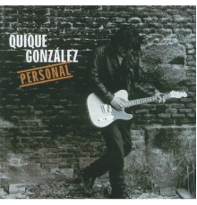 Quique González - Personal