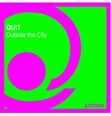 Quit - Outside the City