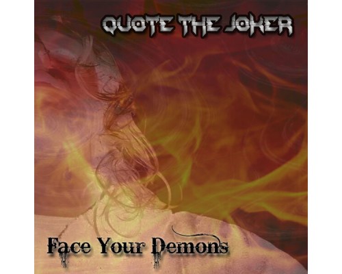 Quote The Joker - Face Your Demons