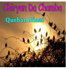 Qurban Niazi - Chiryan Da Chamba