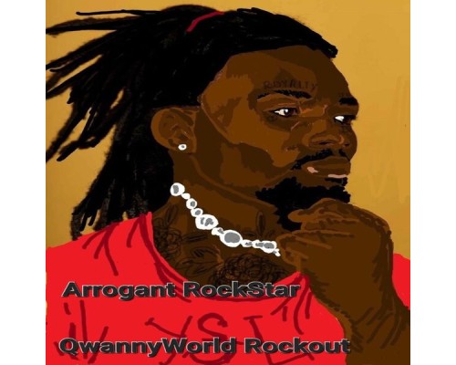 QwannyWorld Rockout - Arrogant Rockstar