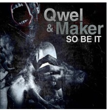 Qwel & Maker - So Be It