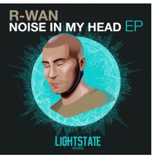 R-Wan - NOISE IN MY HEAD