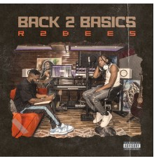 R2Bees - Back 2 Basics