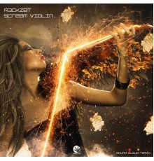 R3ckzet - Scream Violin