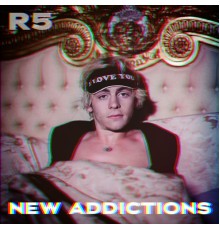 R5 - New Addictions