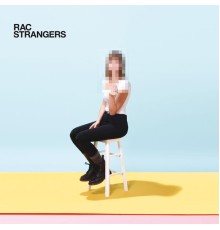 RAC - Strangers