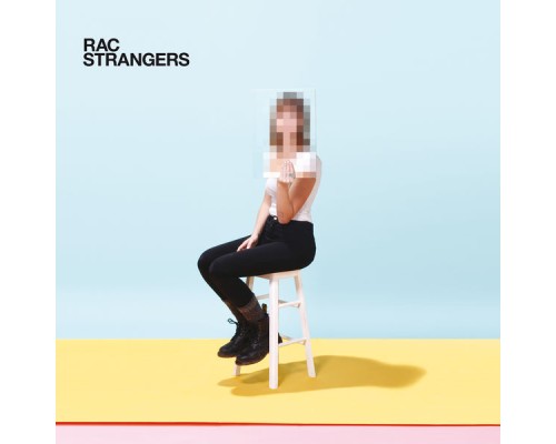 RAC - Strangers