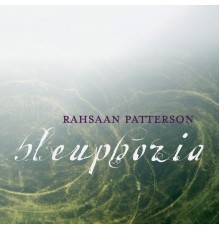 RAHSAAN PATTERSON - Bleuphoria