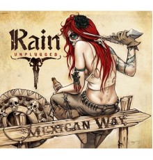RAIN - Mexican Way  (Unplugged)