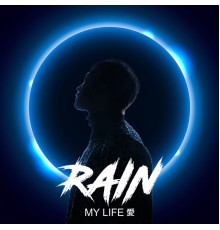 RAIN - MY LIFE愛