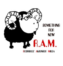 R.A.M. - Something for Now