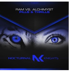 RAM vs. Alchimyst - Pills & Thrills