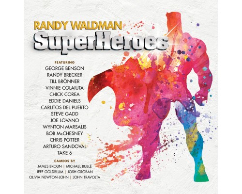 RANDY WALDMAN - Superheroes