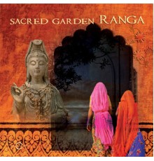 RANGA - Sacred Garden