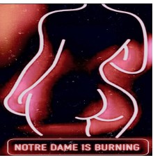 RATKING - Notre Dame is Burning