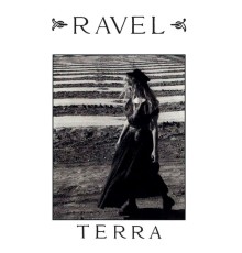 RAVEL - Terra