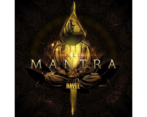 RAVEL - Meu Mantra