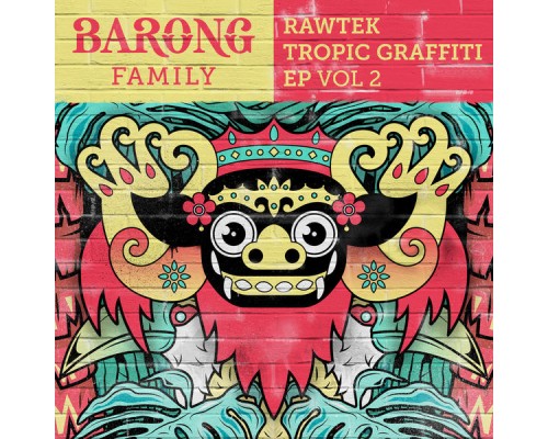 RAWTEK - Tropic Graffiti, Vol. 2