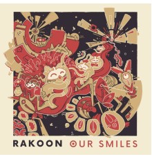 RAkoon - Our Smiles