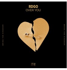 RDGO - Over You