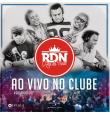 RDN - #AOVIVONOCLUBE (Ao Vivo)