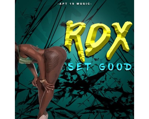 RDX - Set Good