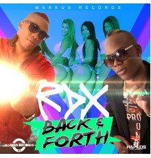 RDX - Back & Forth