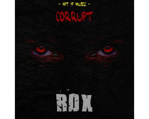 RDX - Corrupt