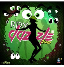 RDX - Dazzle Dem