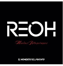 REOH - Malas Intenciones