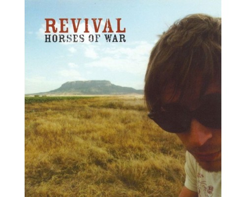 REVIVAL - Horses Of War