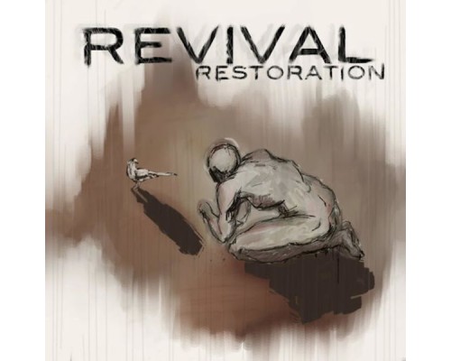 REVIVAL - Restoration