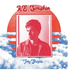 R.E. Seraphin - Tiny Shapes