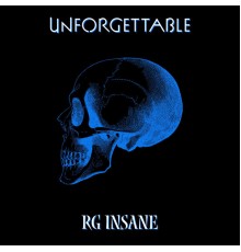 RG Insane - Unforgettable