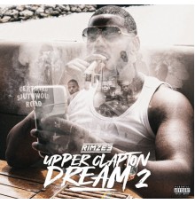 RIMZEE - Upper Clapton Dream 2