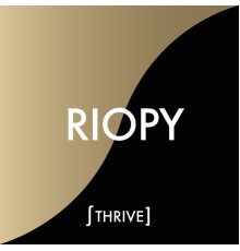 RIOPY - Thrive