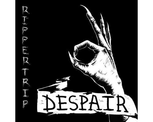 RIPPERTRIP - Despair