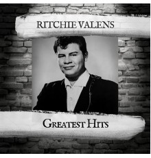 RITCHIE VALENS - Greatest Hits